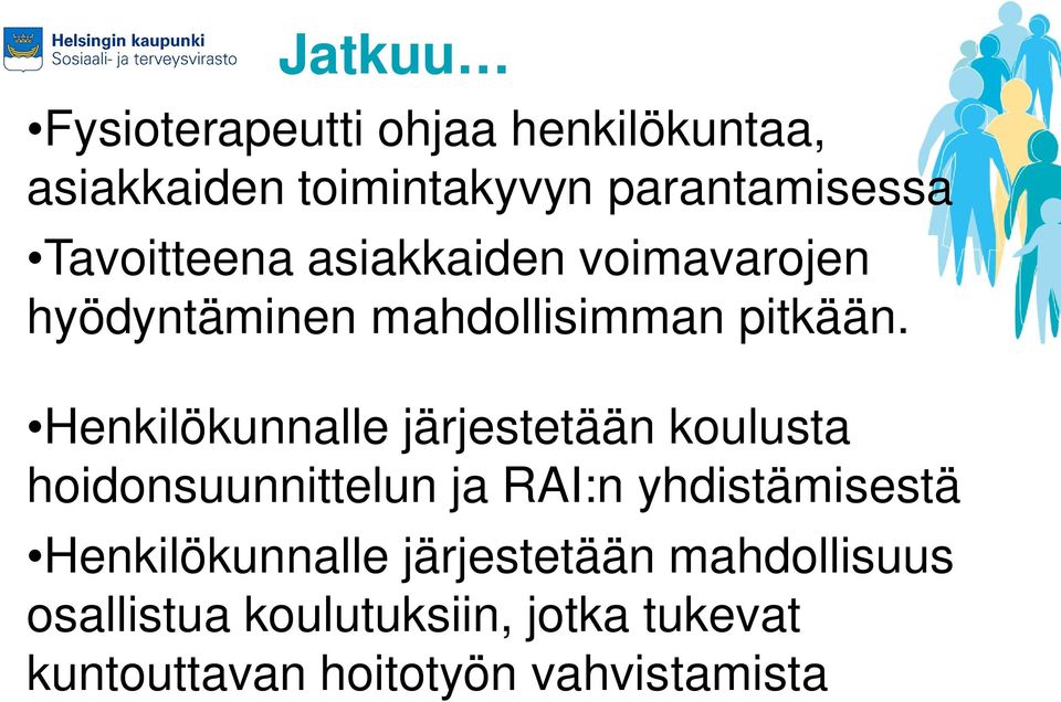 Henkilökunnalle järjestetään koulusta hoidonsuunnittelun ja RAI:n yhdistämisestä