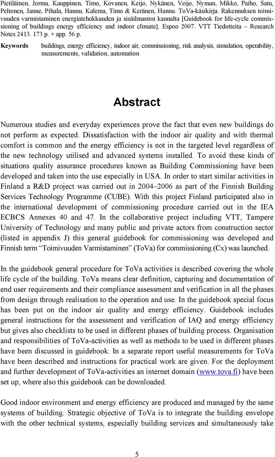VTT Tiedotteita Research Notes 2413. 173 p. + app. 56 p.
