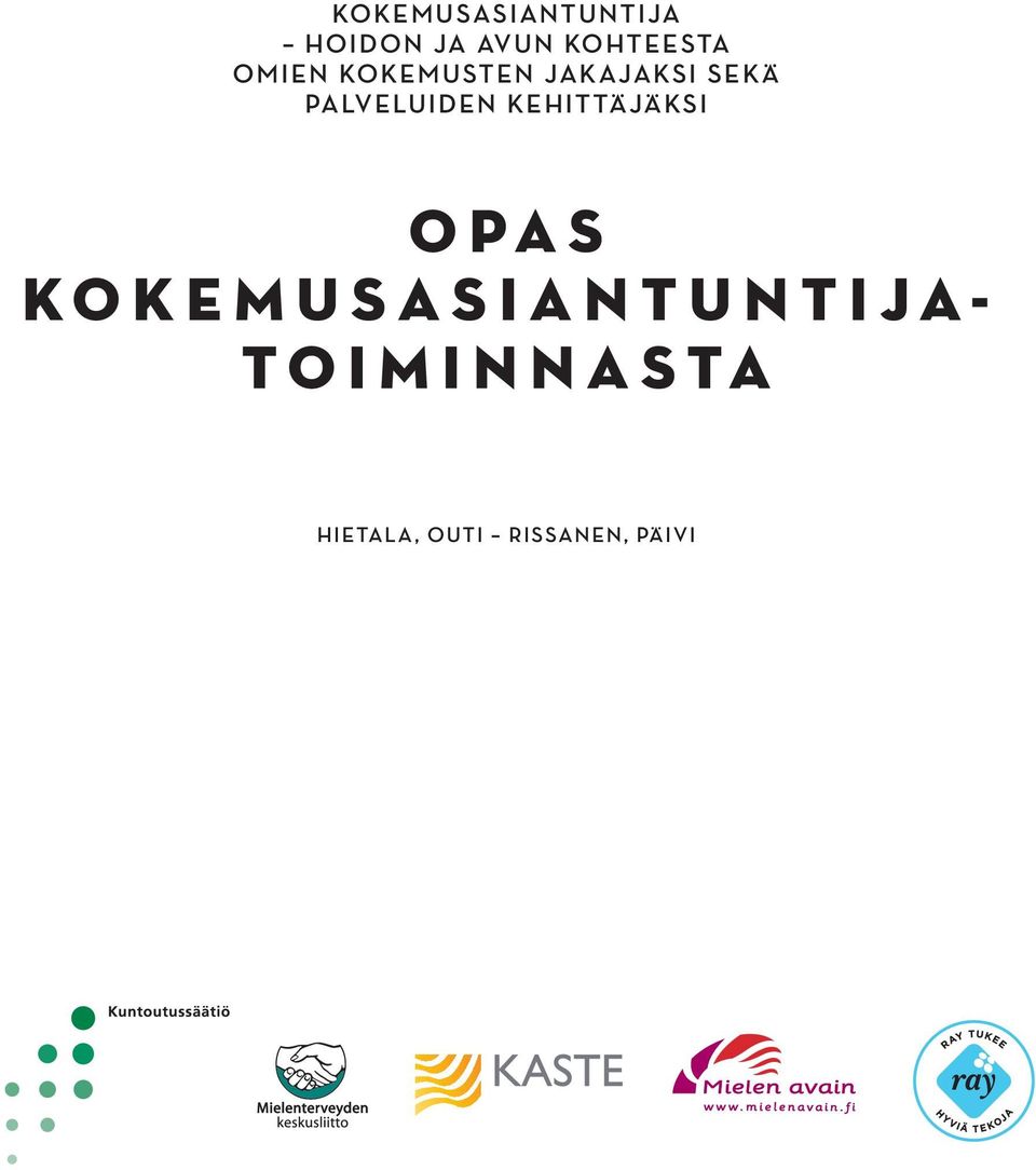 KEHITTÄJÄKSI OPAS KOKEMUSASIANTUNTIJA-