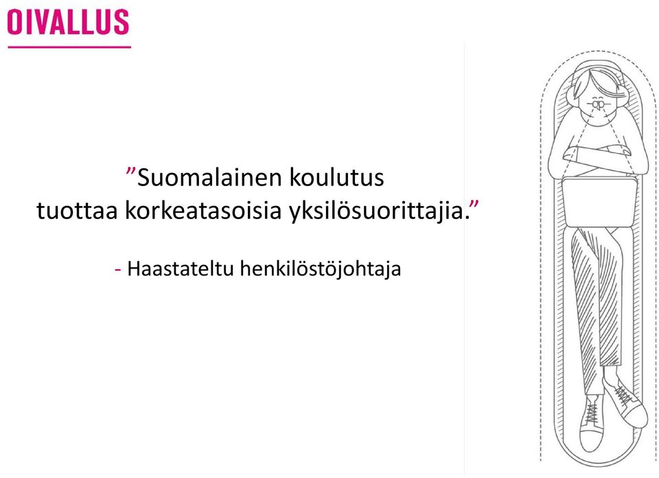 yksilösuorittajia.