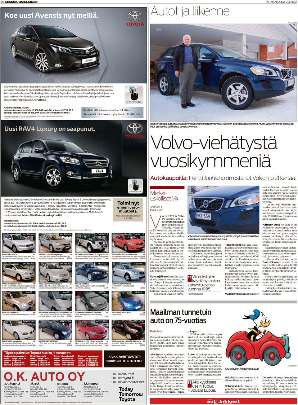 Volvo-viehätystä vuosikymmeniä Autokaupoilla: Pentti Jouhiaho on ostanut Volvon jo 21 kertaa.