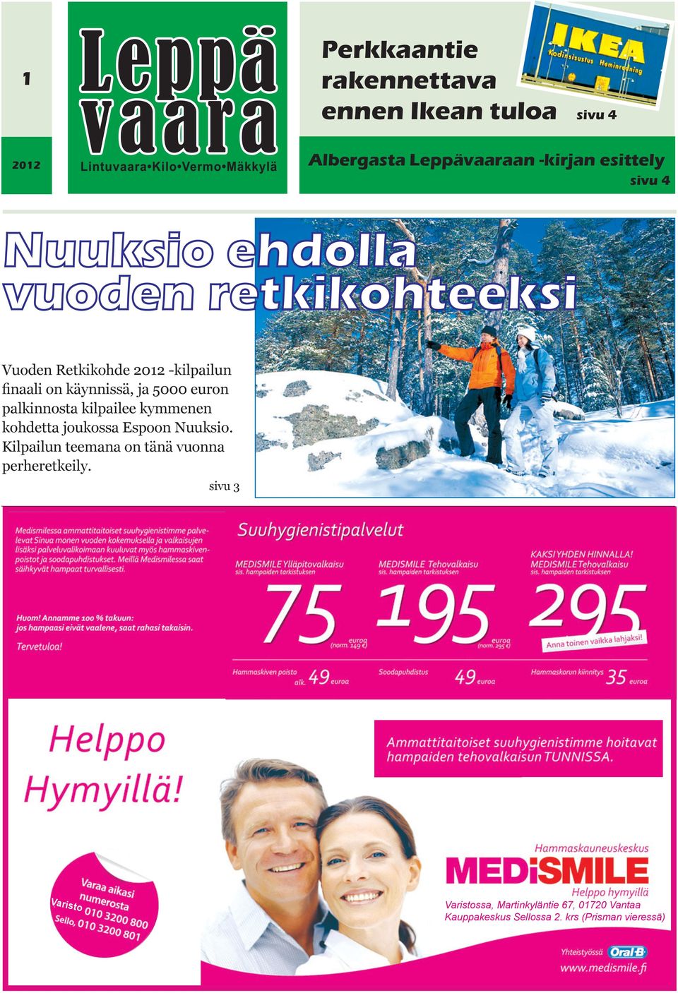 kymmenen kohdetta joukossa Espoon Nuuksio. Kilpailun teemana on tänä vuonna perheretkeily.