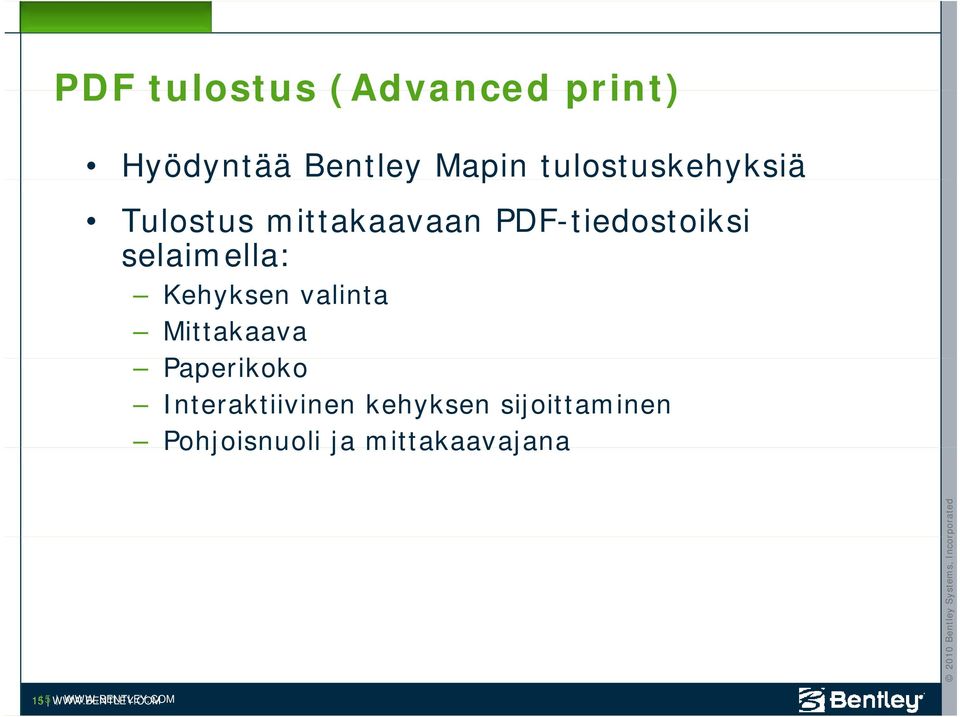 selaimella: Kehyksen valinta Mittakaava Paperikoko k