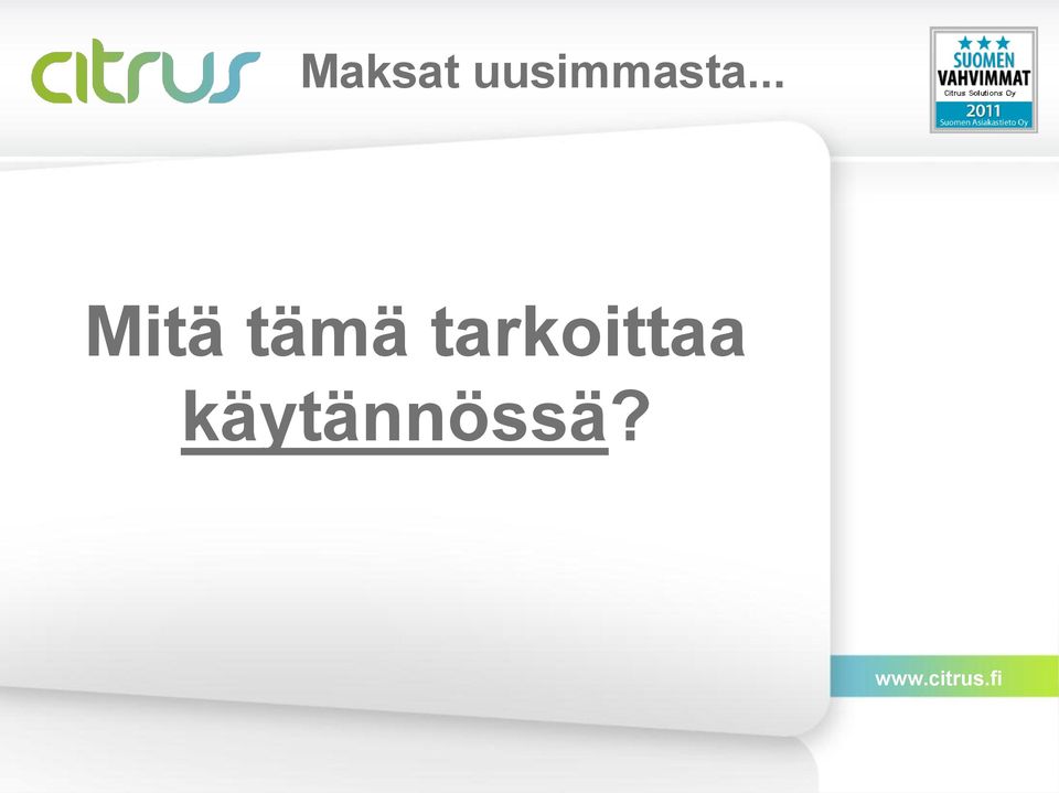 .. Mitä tämä