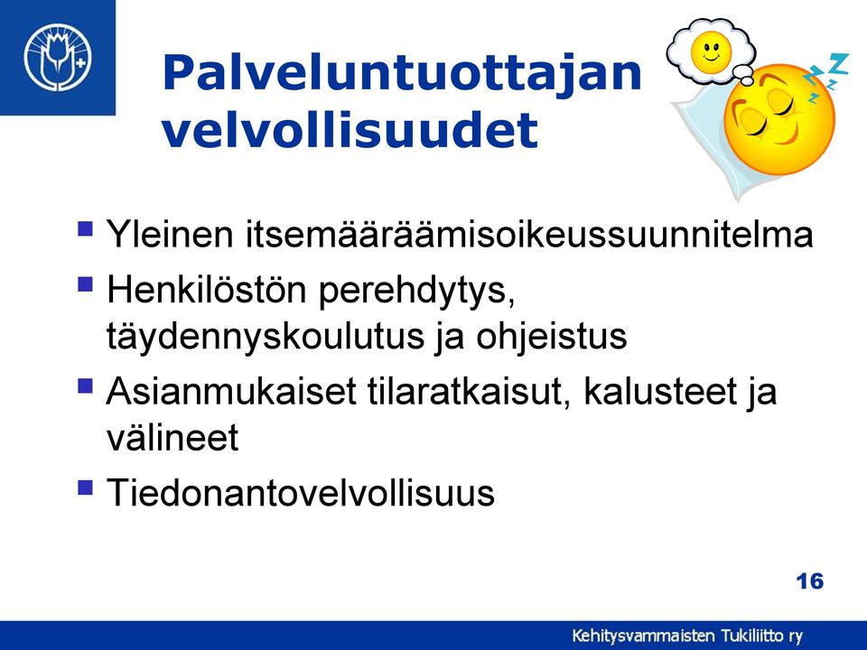 perehdytys, täydennyskoulutus ja ohjeistus