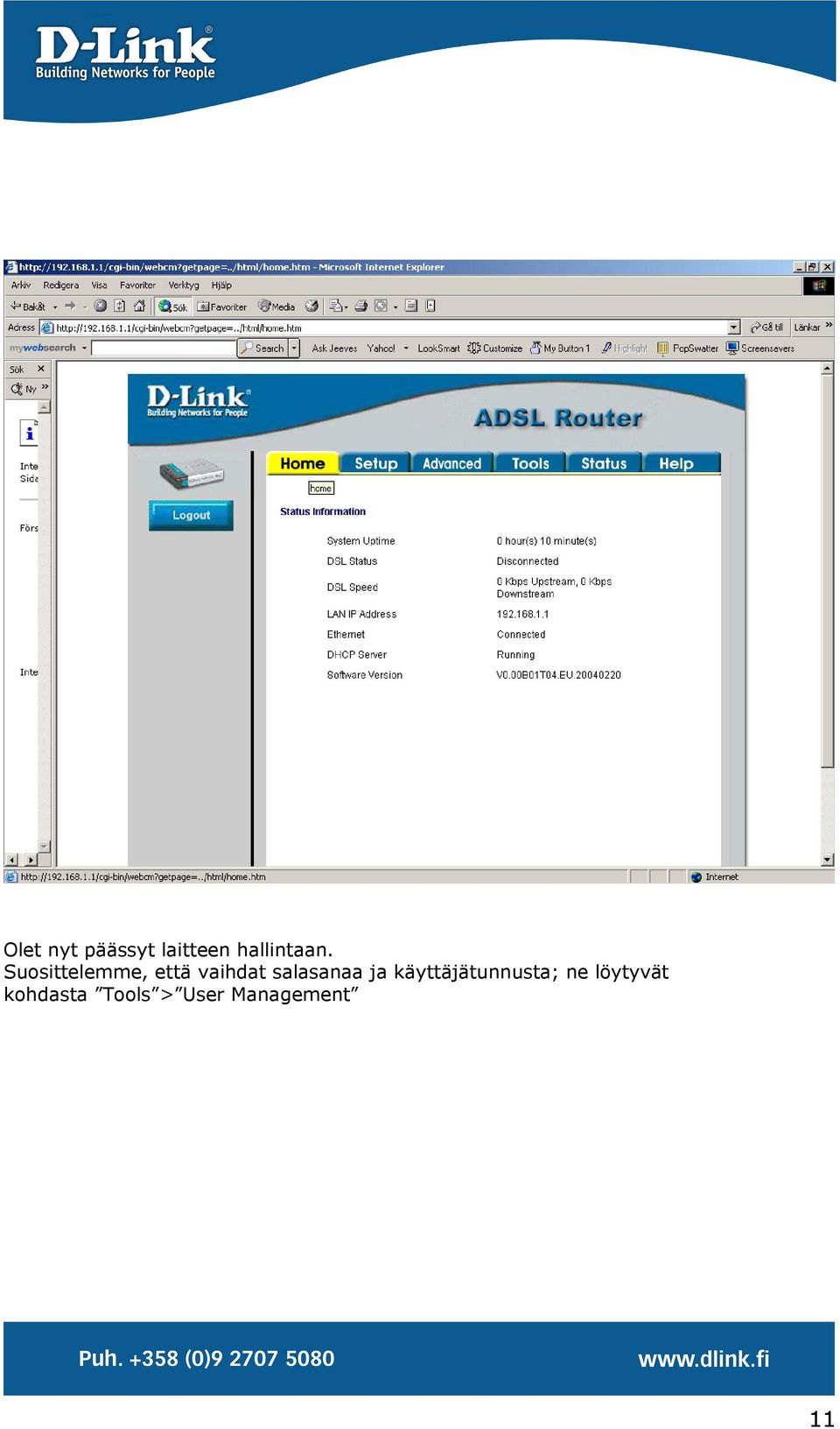 Suosittelemme, että vaihdat