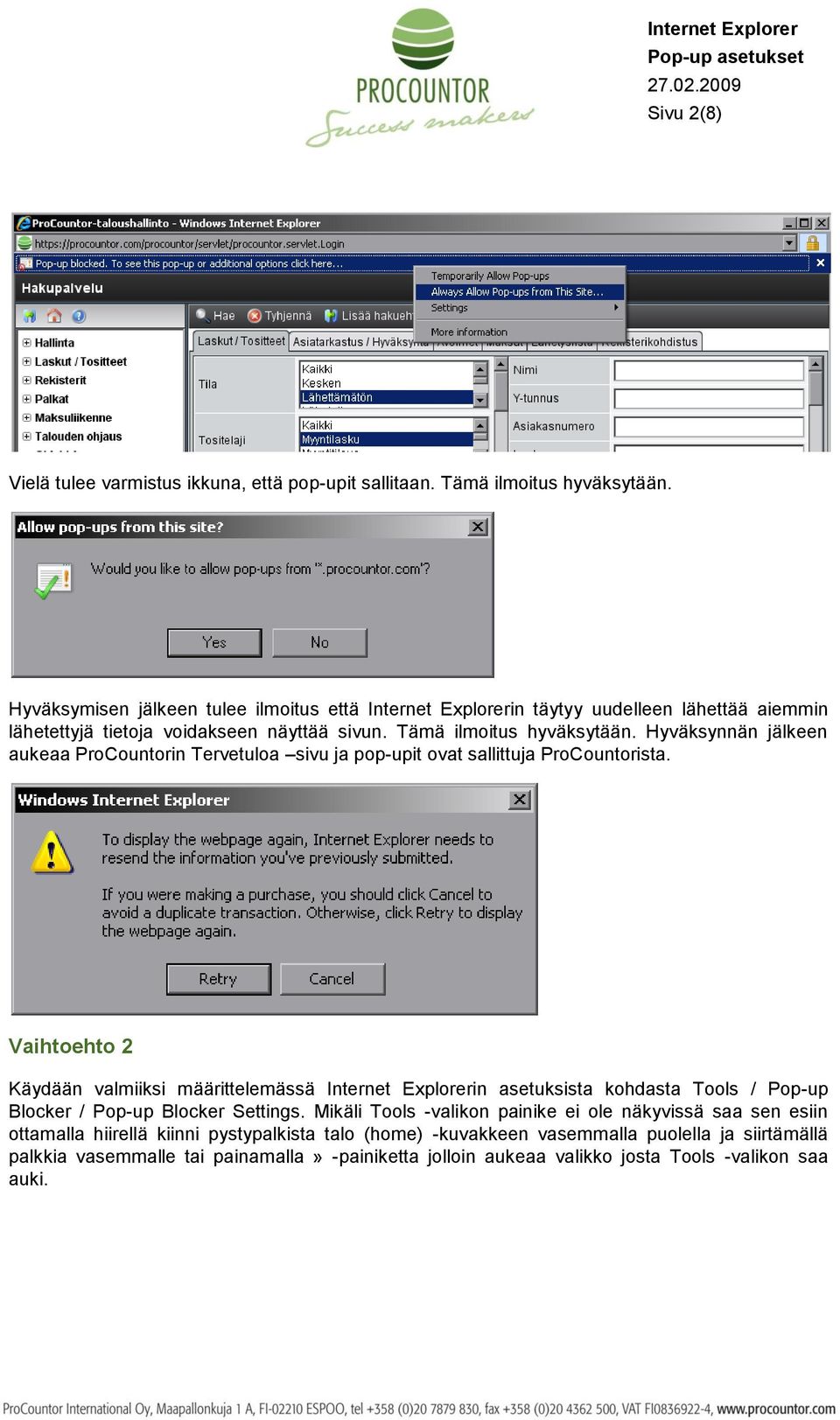 Hyväksynnän jälkeen aukeaa ProCountorin Tervetuloa sivu ja pop-upit ovat sallittuja ProCountorista.