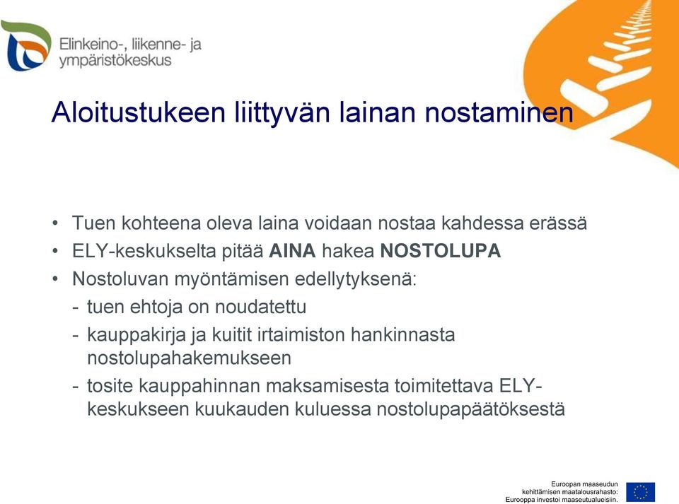 ehtoja on noudatettu - kauppakirja ja kuitit irtaimiston hankinnasta nostolupahakemukseen -