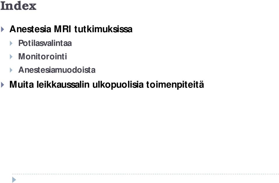 Monitorointi Anestesiamuodoista