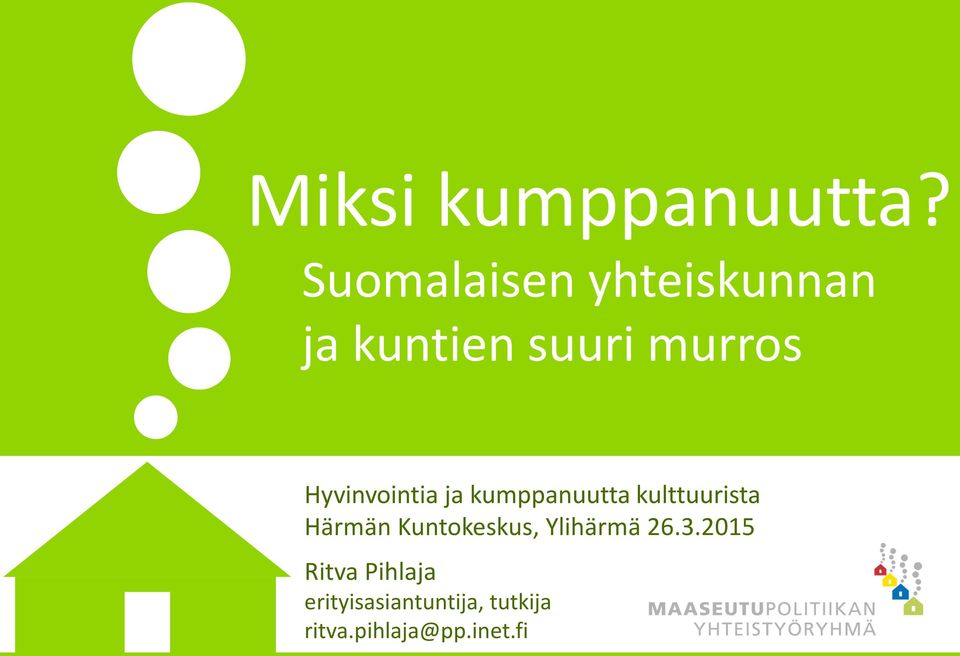 Hyvinvointia ja kumppanuutta kulttuurista Härmän