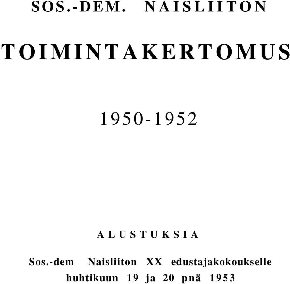 1950-1952 ALUSTUKSIA Sos.