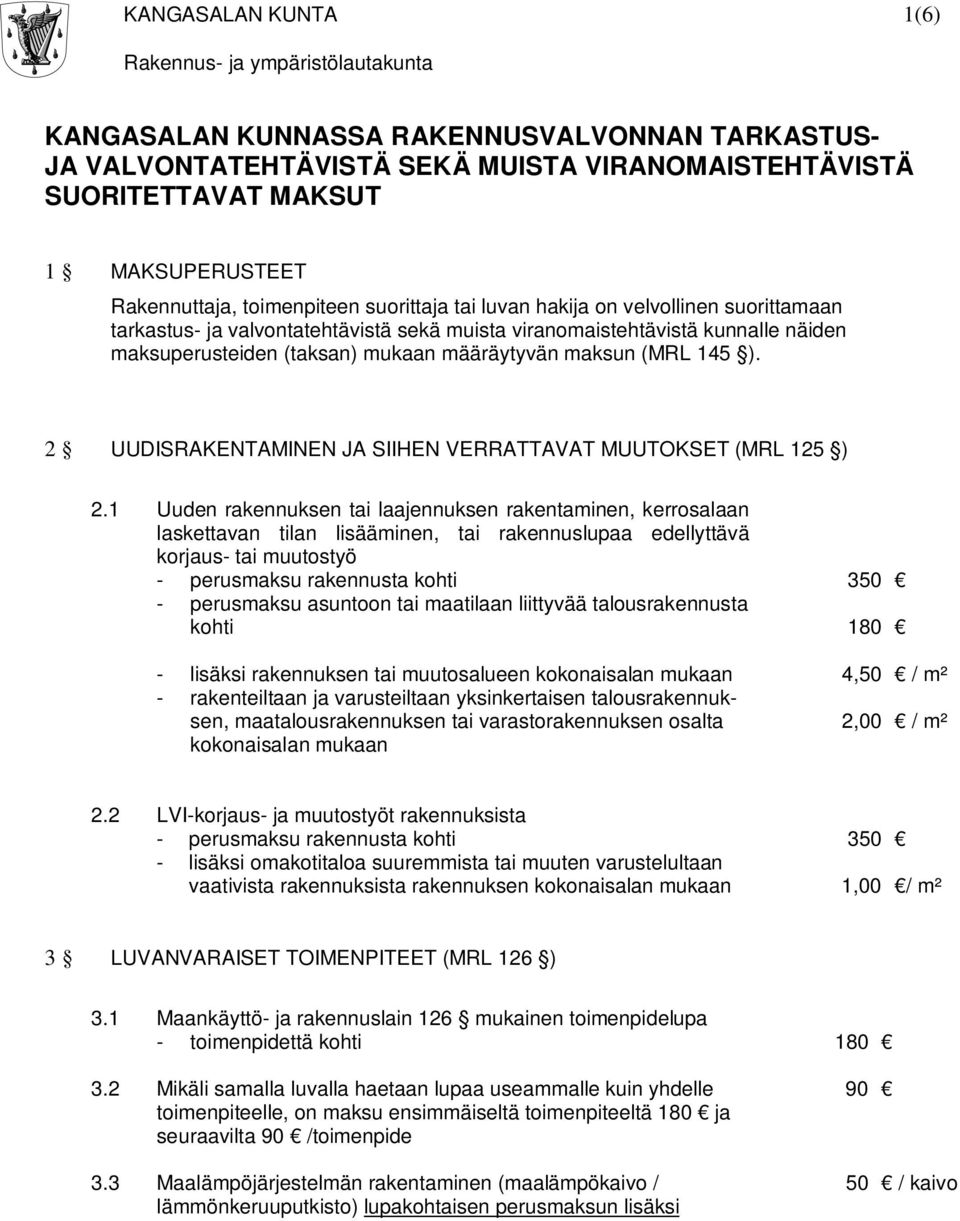 ). 2 UUDISRAKENTAMINEN JA SIIHEN VERRATTAVAT MUUTOKSET (MRL 125 ) 2.