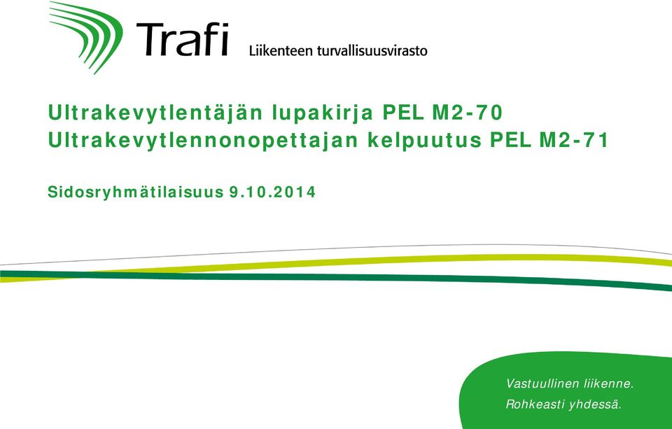 PEL M2-71 Sidosryhmätilaisuus 9.10.