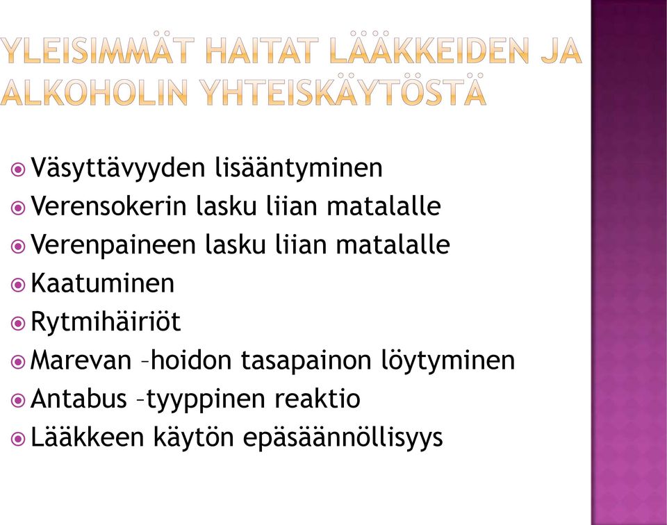 Kaatuminen Rytmihäiriöt Marevan hoidon tasapainon