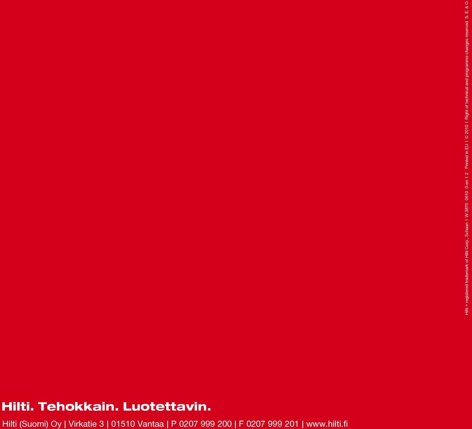 technical and programme changes reserved S. E. O. Hilti. Tehokkain.
