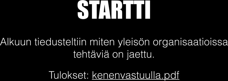 yleisön organisaatioissa