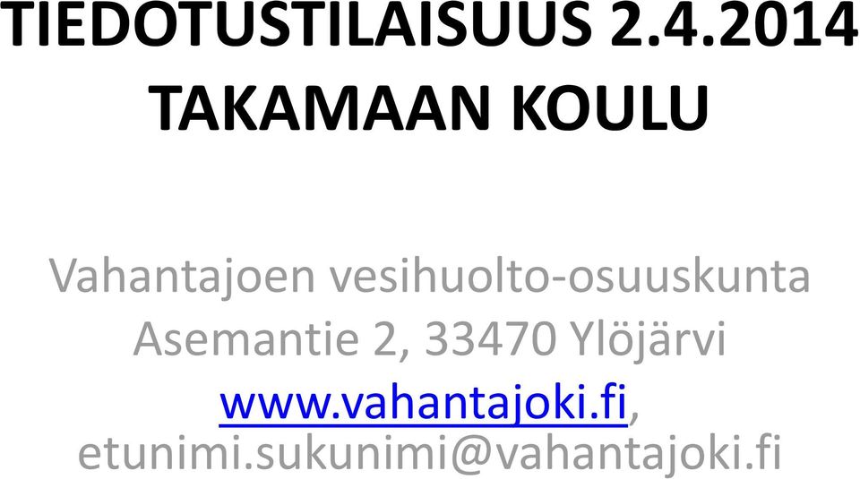 vesihuolto-osuuskunta Asemantie 2,