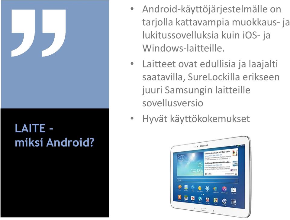 lukitussovelluksia kuin ios- ja Windows-laitteille.