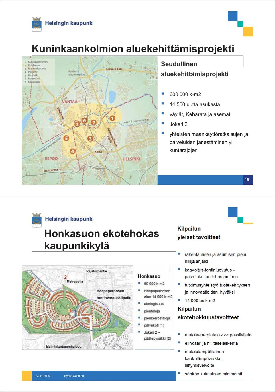 Kehärata ja asemat Jokeri 2 yhteisten maankäyttöratkaisujen ja