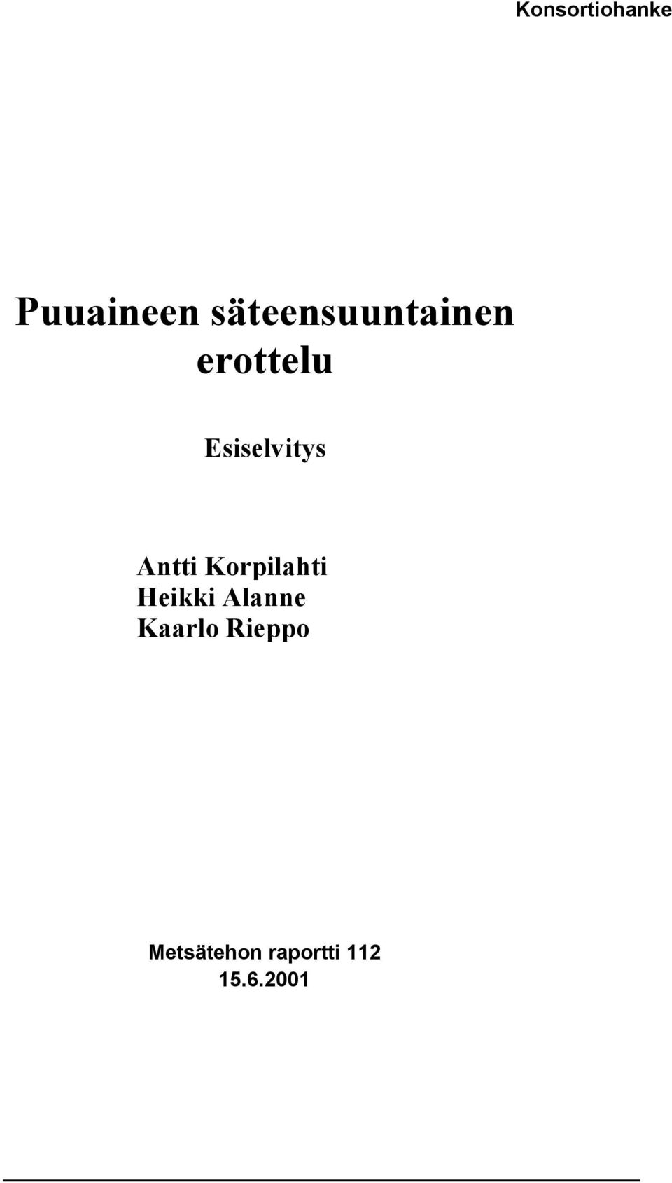 Esiselvitys Antti Korpilahti Heikki