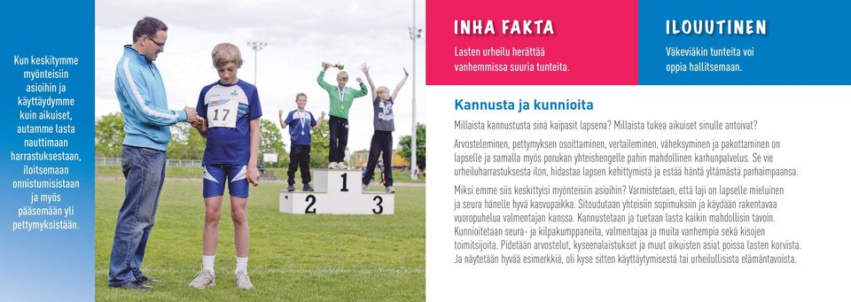 Millaista tukea aikuiset sinulle antoivat?