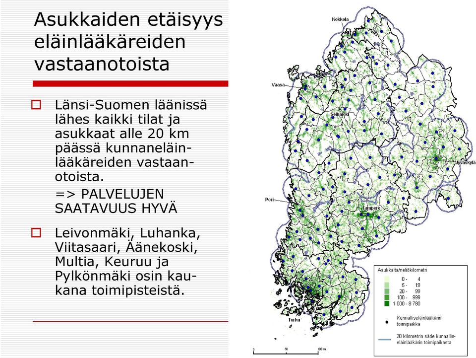 vastaan- otoista.