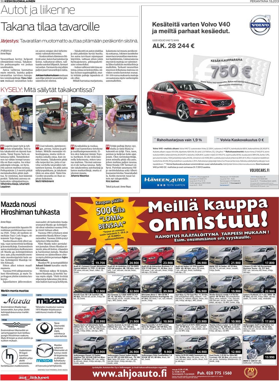 autopalen toimitusjohtaja Timo Jokisen mukaan tavaratilan koko on auton ostajan yksi tärkeimmistä valintakriteereistä.