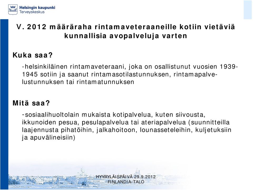 rintamapalvelustunnuksen tai rintamatunnuksen Mitä saa?