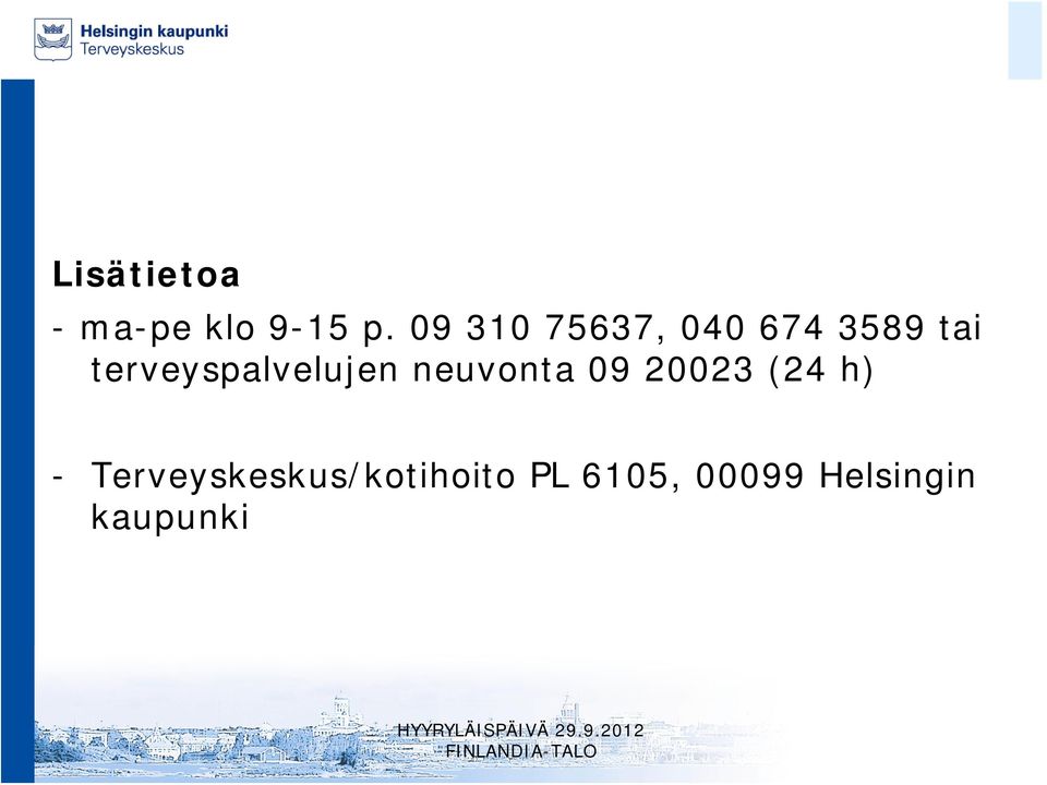 terveyspalvelujen neuvonta 09 20023 (24