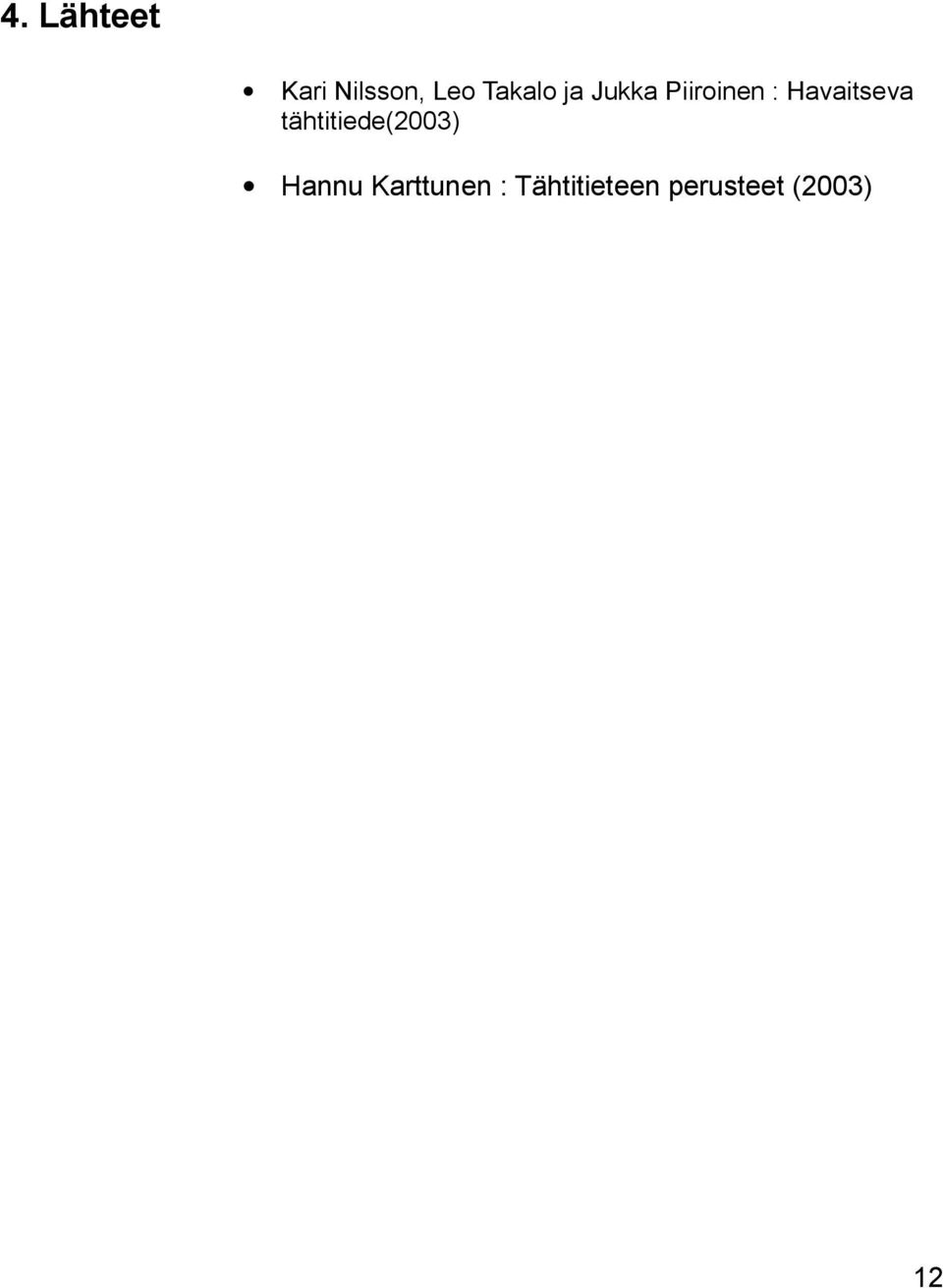 Havaitseva tähtitiede(2003) Hannu