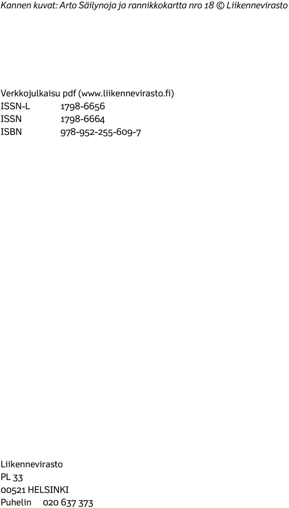 fi) ISSN-L 1798-6656 ISSN 1798-6664 ISBN