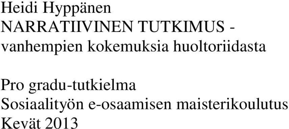 huoltoriidasta Pro gradu-tutkielma