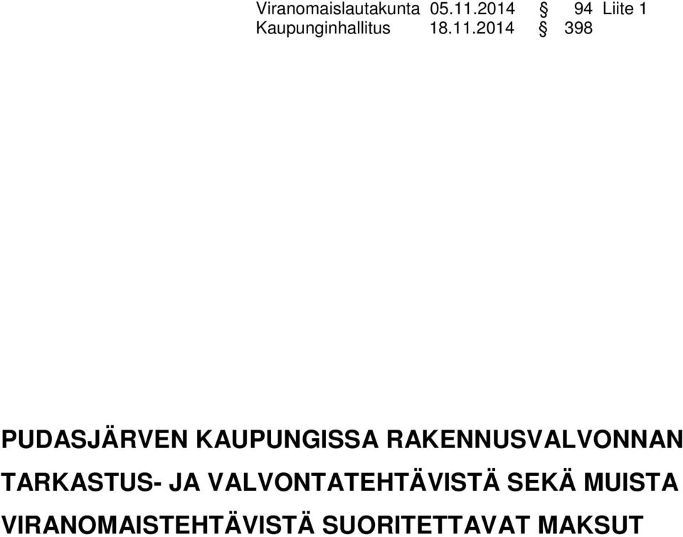 2014 398 PUDASJÄRVEN KAUPUNGISSA RAKENNUSVALVONNAN