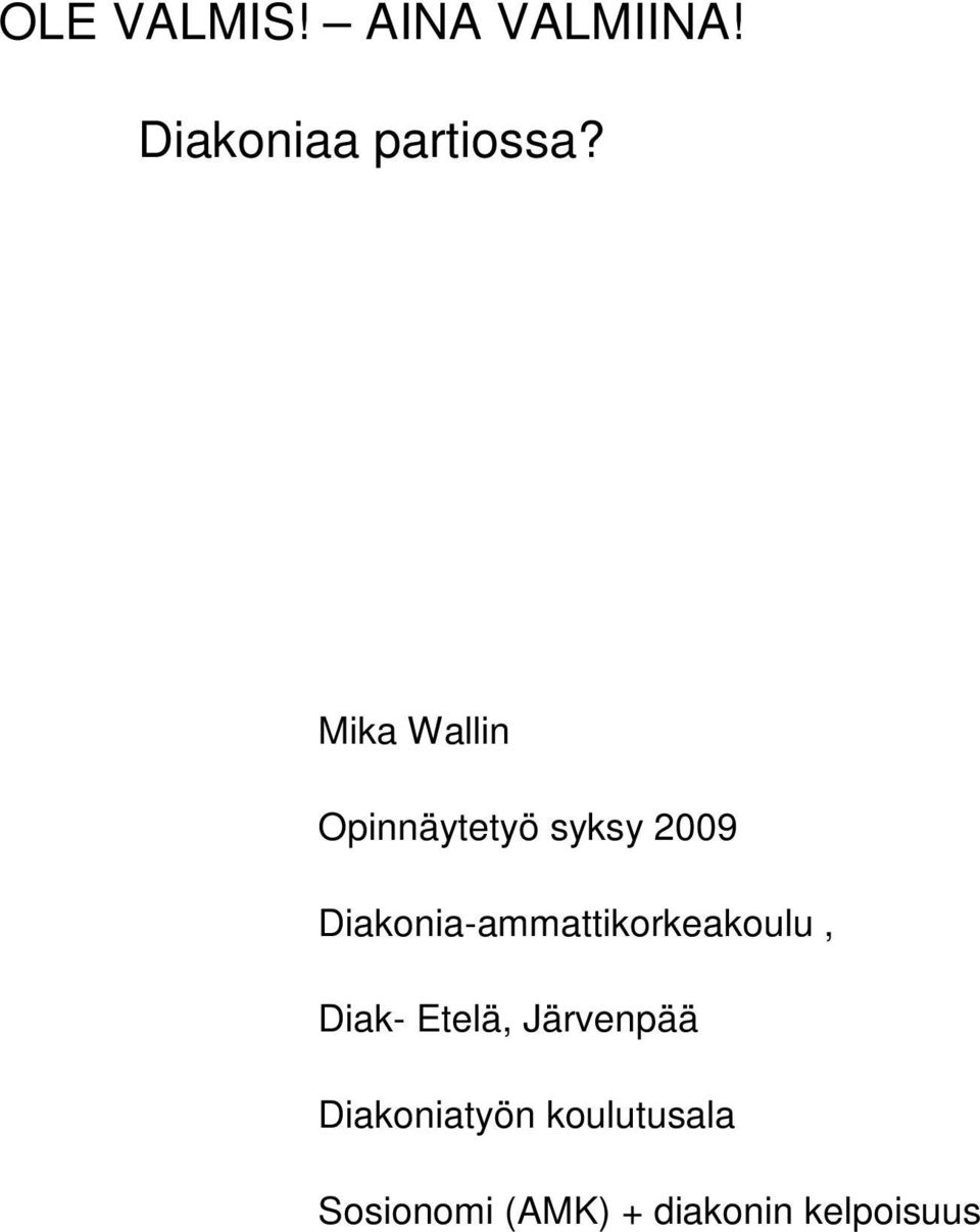 Diakonia-ammattikorkeakoulu, Diak- Etelä,