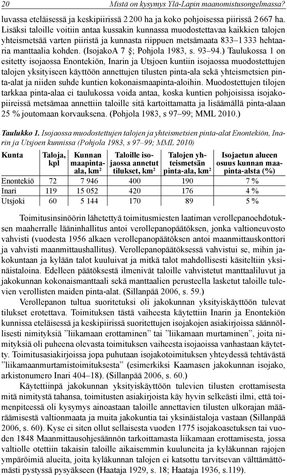 (IsojakoA 7 ; Pohjola 1983, s. 93 94.