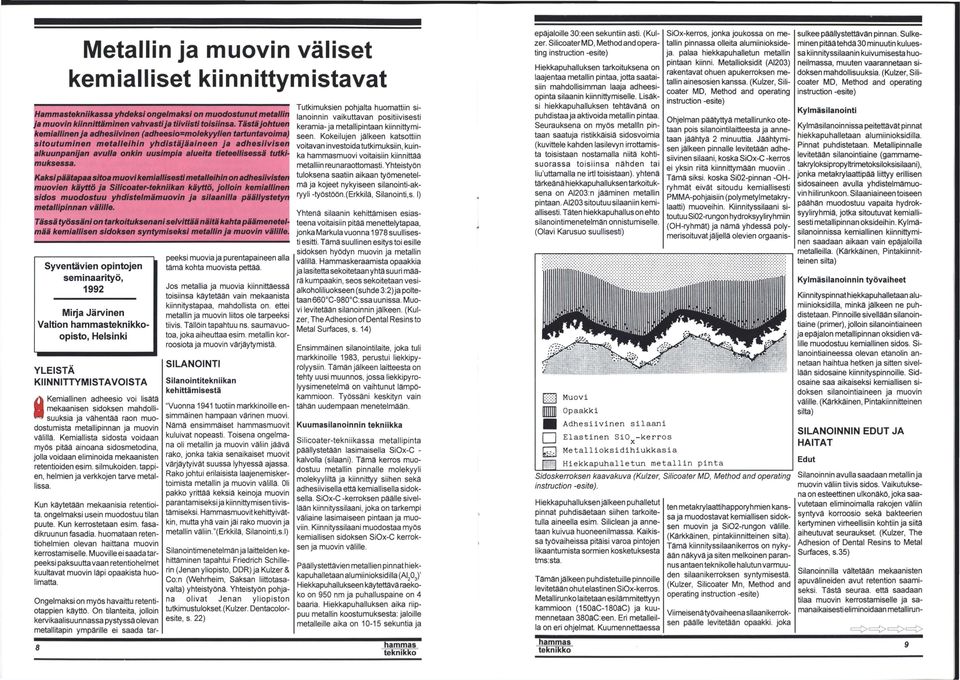 tutkimuksessa.