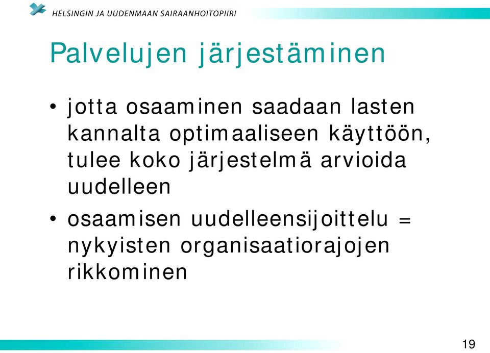 järjestelmä arvioida uudelleen osaamisen