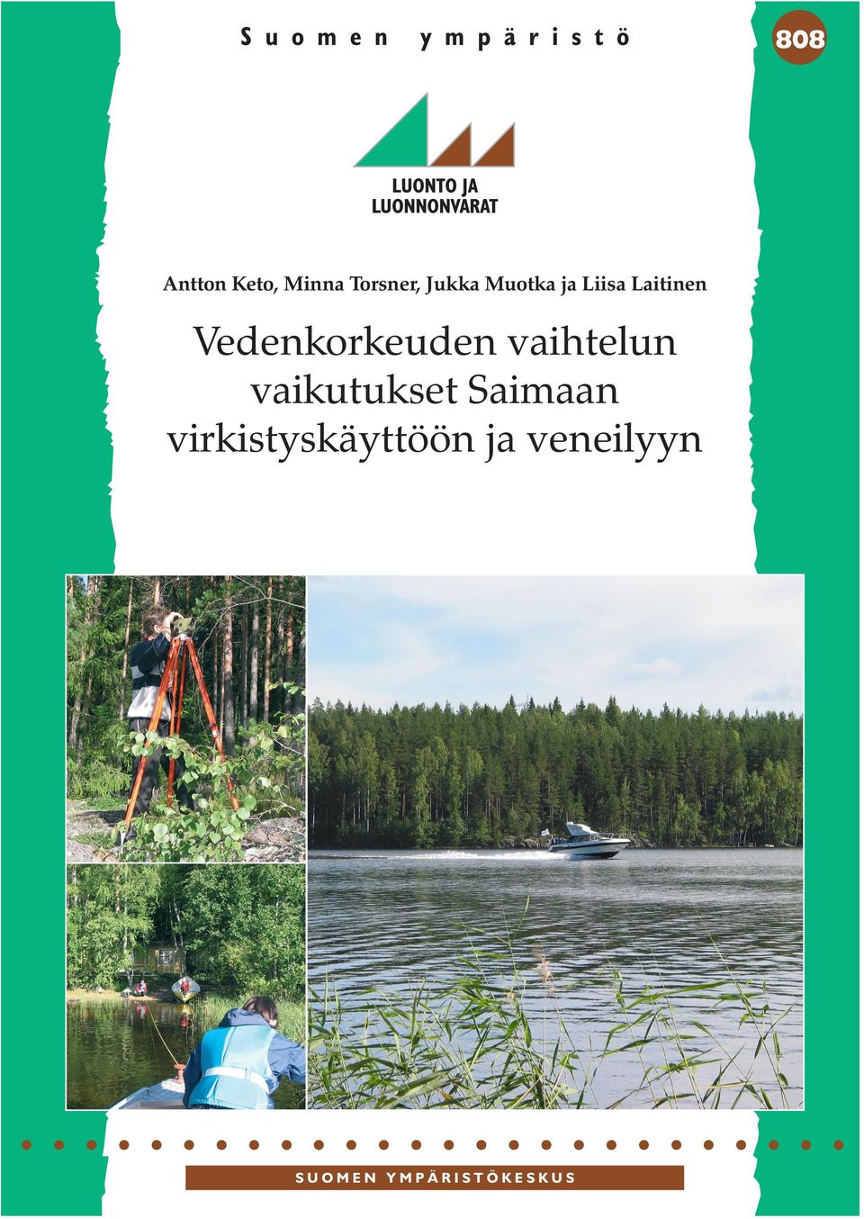 Saimaalla on noin 25 000 rantakiinteistöä ja noin 20 000 venettä, joiden käyttöön vallitseva vedenpinnan taso vaikuttaa.