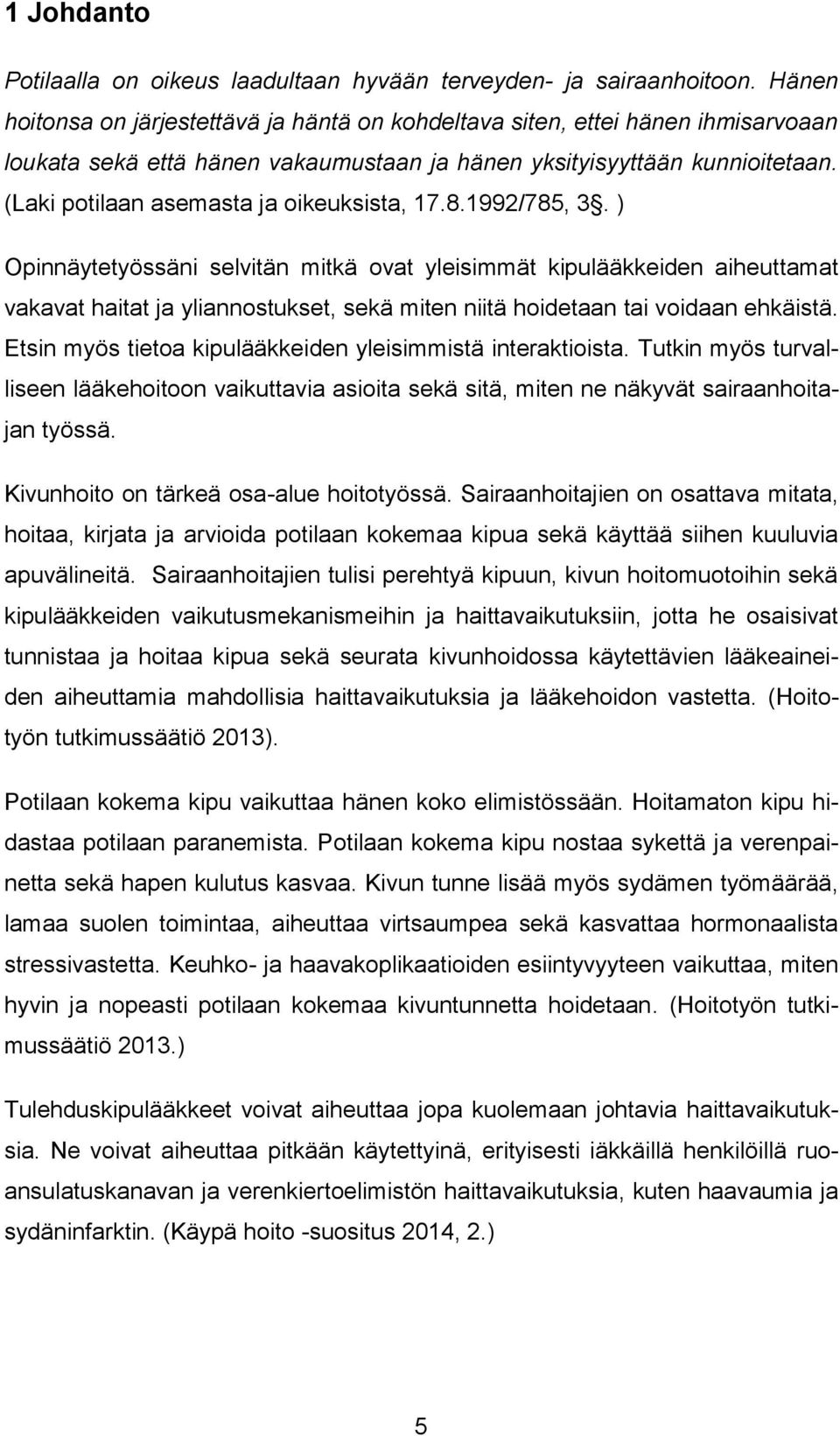 (Laki potilaan asemasta ja oikeuksista, 17.8.1992/785, 3.