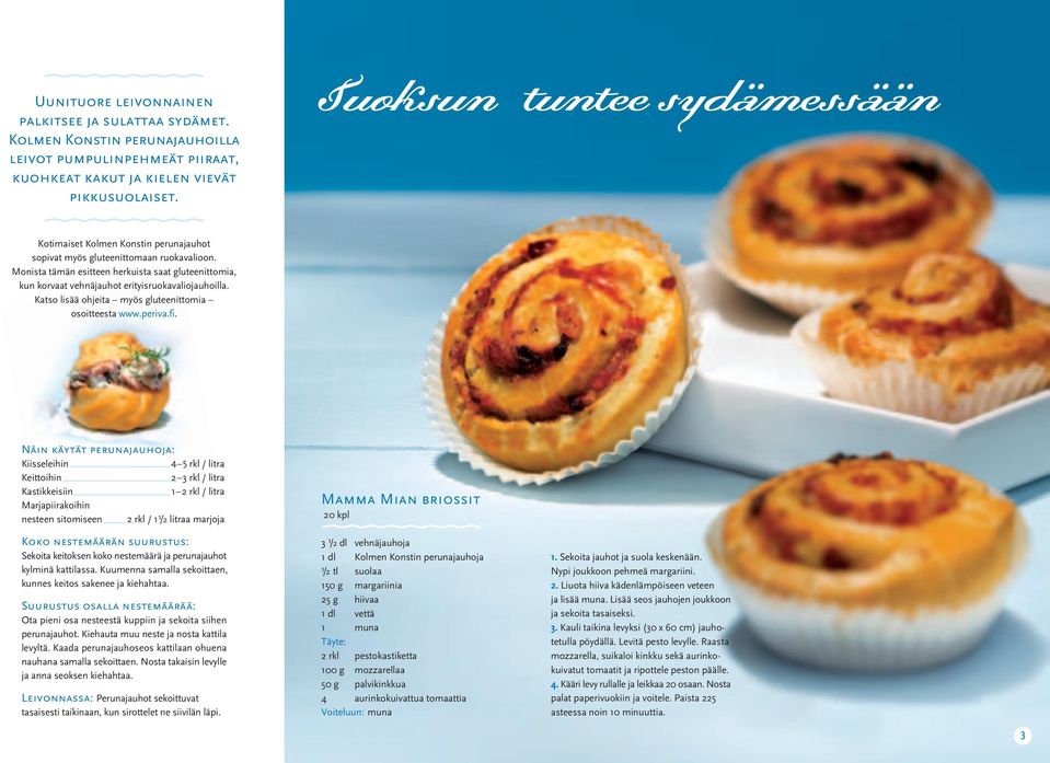 Katso lisää ohjeita myös gluteenittomia osoitteesta www.periva.fi.