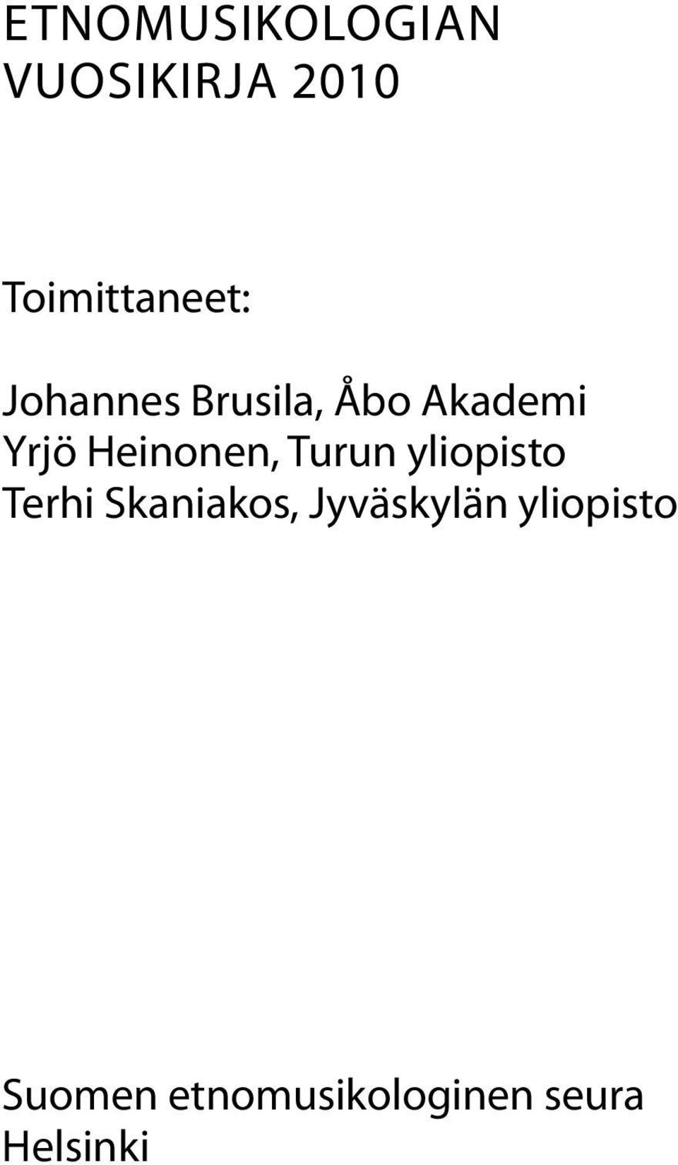 Turun yliopisto Terhi Skaniakos, Jyväskylän