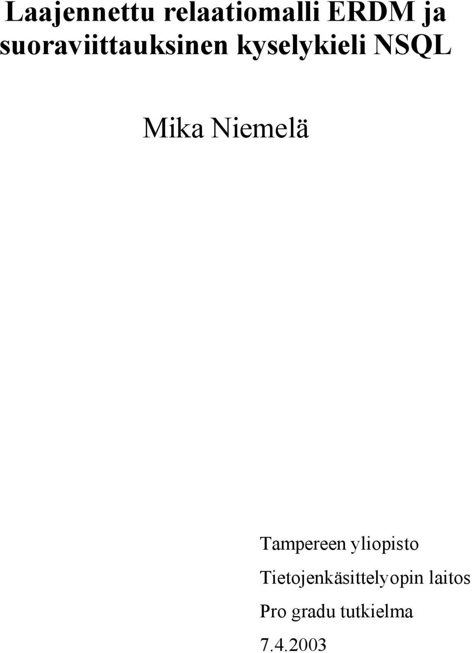 Mika Niemelä Tampereen yliopisto