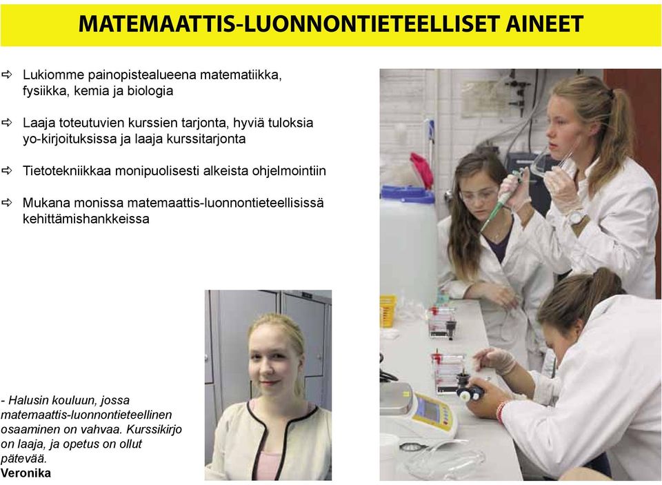 monipuolisesti alkeista ohjelmointiin a Mukana monissa matemaattis-luonnontieteellisissä kehittämishankkeissa -