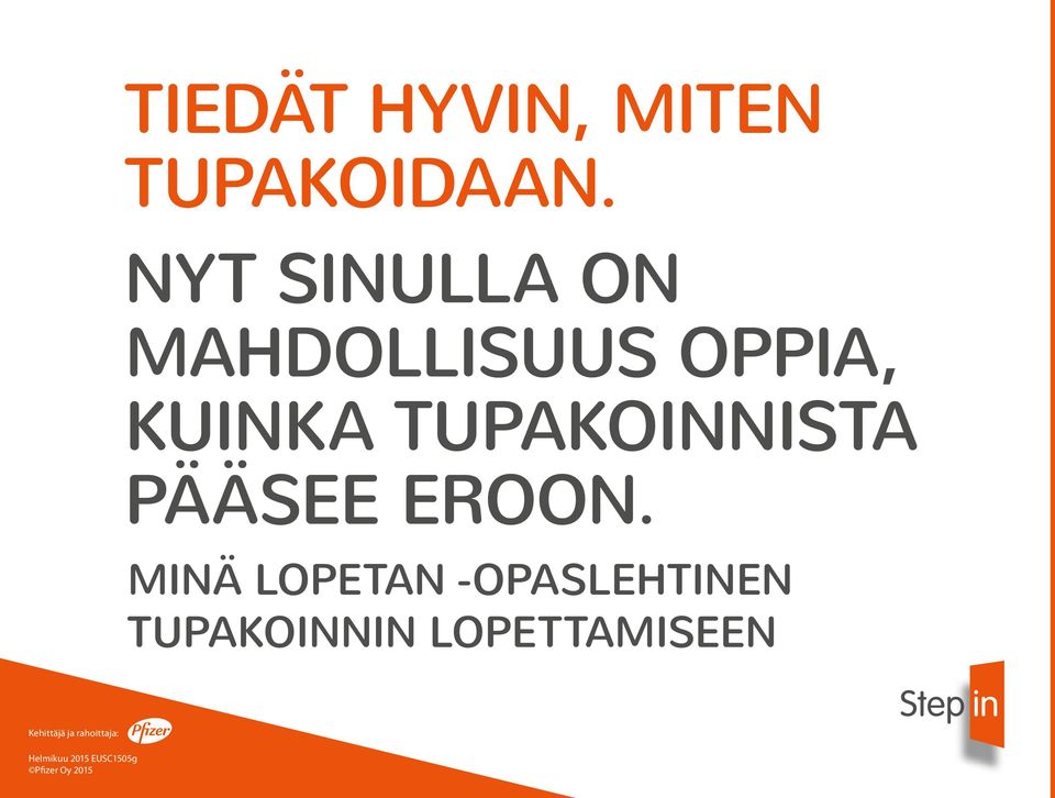 PÄÄSEE EROON.