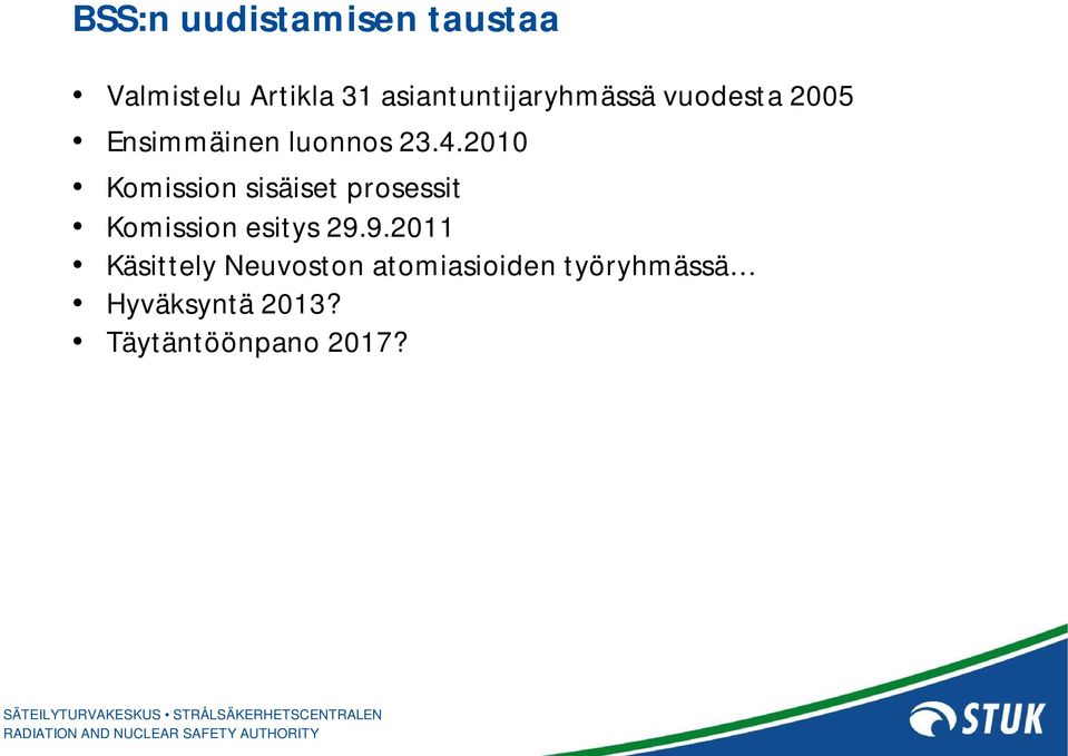 2010 Komission sisäiset prosessit Komission esitys 29.