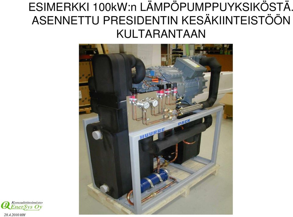 LÄMPÖPUMPPUYKSIKÖSTÄ.