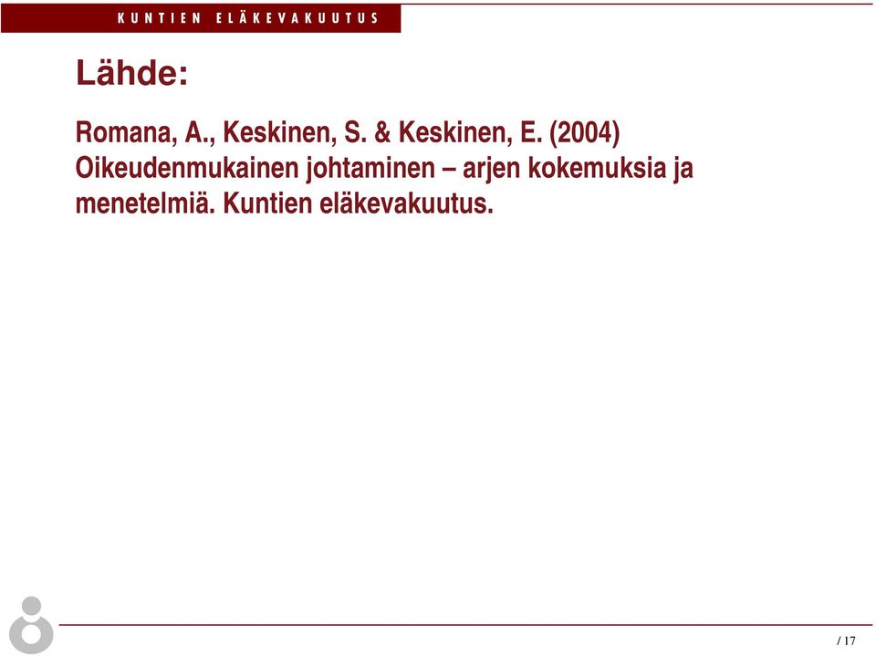 (2004) Oikeudenmukainen johtaminen