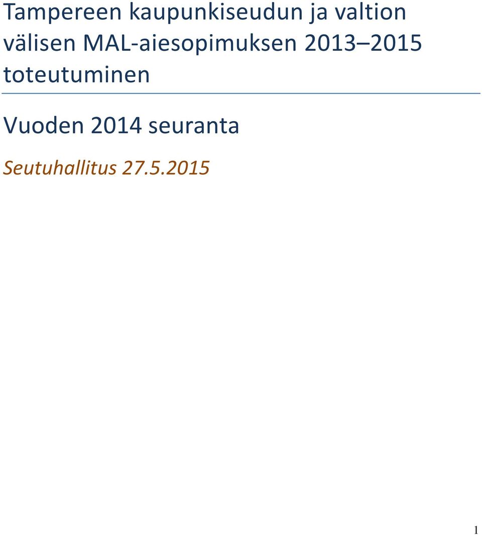 MAL-aiesopimuksen 2013 2015