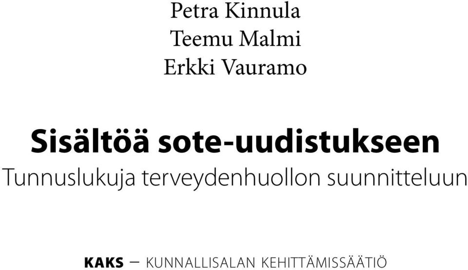 Tunnuslukuja terveydenhuollon