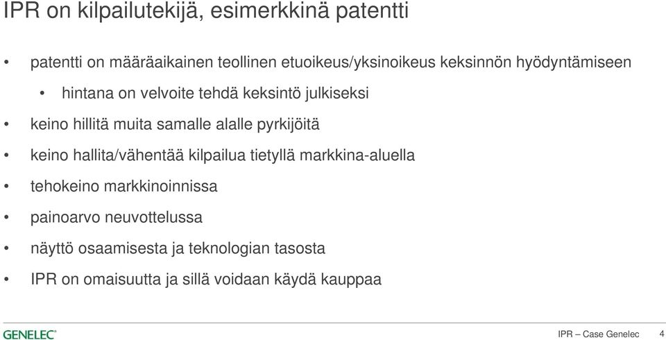 alalle pyrkijöitä keino hallita/vähentää kilpailua tietyllä markkina-aluella tehokeino markkinoinnissa